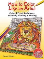How to Color Like an Artist – Colored Pencil Techniques Including Blending & Shading (PDF)