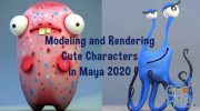 Udemy – Modeling and Rendering Cute Characters in Maya 2020