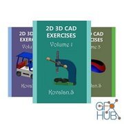 2D 3D CAD EXERCISES (4 book series) by Kovalan Sandiyappan