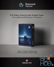 Gumroad – Shipwreck Tutorial Grafixart photo – Full Videos : From Lightroom and Photoshop to Instagram