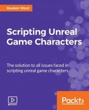 Packt Publishing – Scripting Unreal Game Characters