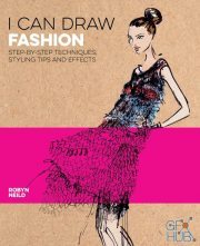 I Can Draw Fashion – Step-by-Step Techniques, Styling Tips and Effects (True EPUB)