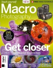 Teach Yourself Macro Photography – 2nd Edition 2019 (PDF)