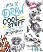 How to Draw Cool Stuff Stroke-by-Stroke (EPUB)