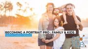 Lynda - Become a Portrait Pro: Family and Kids