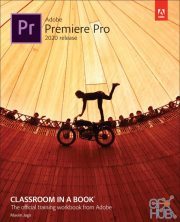 Adobe Premiere Pro Classroom in a Book (2020 release) – EPUB
