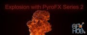 CGCircuit – Explosion with PyroFX Series 2