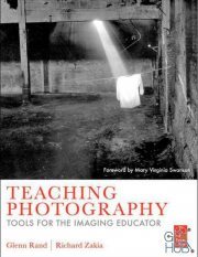 Teaching Photography – Tools for the Imaging Educator (PDF)