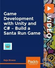 Packt Publishing – Game Development with Unity and C# – Build a Santa Run Game