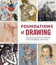 Foundations of Drawing – A Practical Guide to Art History, Tools, Techniques, and Styles
