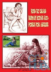 HOW TO DRAW HUMAN BODYS 500+ POSES FOR ARTIST – The anatomy and human proportions. Tips, exercises, and illustrations (EPUB)