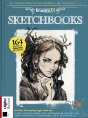 ImagineFX Presents – Sketchbooks – Volume 4, Revised Edition 2022 (True PDF)