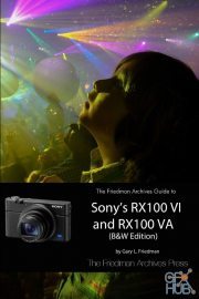 The Friedman Archives Guide to Sony's RX100 VI and RX100 VA (B&W Edition) – EPUB