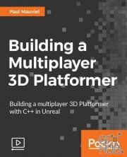 Packt Publishing – Building a Multiplayer 3D Platformer