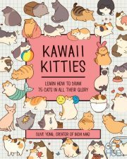 Kawaii Kitties – Learn How to Draw 75 Cats in All Their Glory (Kawaii Doodle) – True EPUB