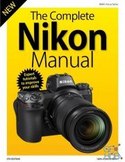 The Nikon Camera Complete Manual – December 2019 (PDF)