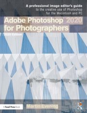 Adobe Photoshop 2020 for Photographers – A professional image editor’s guide to the creative use of Photoshop for Mac and PC (True PDF)