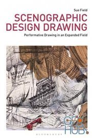 Scenographic Design Drawing – Performative Drawing in an Expanded Field (True PDF, EPUB)