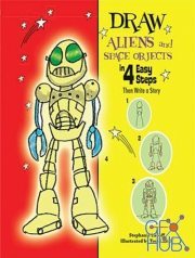Draw Aliens and Space Objects in 4 Easy Steps – Then Write a Story (EPUB)