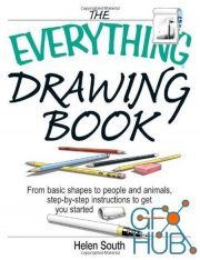 The Everything Drawing Book – From Basic Shape to People and Animals, Step-by-step Instruction to get you started (PDF, EPUB)