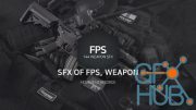 Unreal Engine – SFX OF FPS, WEAPON