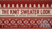 Skillshare - The Knit Sweater Look In After Effects