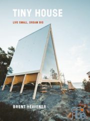 Tiny House – Live Small, Dream Big (EPUB)