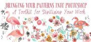 Skillshare – Bringing Your Patterns into Photoshop: a Toolkit for Digitizing Your Work