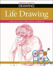 Essential Guide to Drawing – Life Drawing – A Practical and Inspirational Workbook (EPUB)