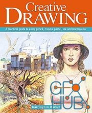Creative Drawing – A Practical Guide to Using Pencil, Crayon, Pastel, Ink and Watercolour (True EPUB)