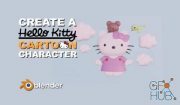 Skillshare – Create A Hello Kitty Cartoon Character In Blender