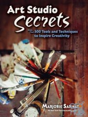 Art Studio Secrets – More Than 300 Tools and Techniques to Inspire Creativity (EPUB)