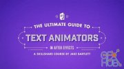 Skillshare – The Ultimate Guide to Text Animators in After Effects