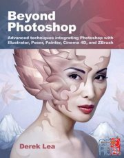 Beyond Photoshop: Advanced techniques using Illustrator, Poser, Painter, and more (PDF)