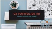 Skillshare - UX Portfolios 101: Standing Out with Case Studies