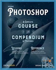 Adobe Photoshop – A Complete Course and Compendium of Features, Illustrated Edition (True EPUB)