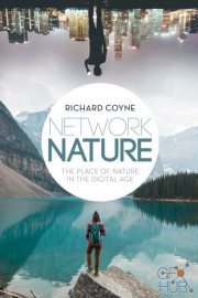 Network Nature –The Place of Nature in the Digital Age