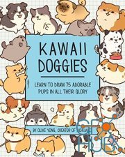 Kawaii Doggies – Learn to Draw over 100 Adorable Pups in All their Glory (Kawaii Doodle) (True EPUB)