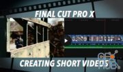 Skillshare – Final Cut Pro X (2019 version 10.4) – Creating Short Videos