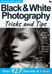 Black & White Photography Tricks and Tips – 8th Edition 2021 (PDF)