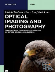 Optical Imaging and Photography – Introduction to Science and Technology of Optics, Sensors and Systems (PDF)
