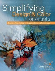 Simplifying Design & Color for Artists – Positive Results Using Negative Painting Techniques (PDF)