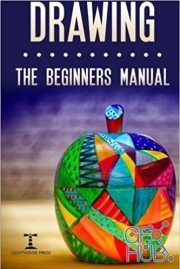 Drawing – The Beginners Manual – The Art of Drawing Zen Doodle Patterns from Scratch for Newbies (EPUB)