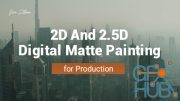 2D And 2.5D Digital Matte Painting for Production