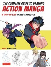 The Complete Guide to Drawing Action Manga – A Step-by-Step Artist's Handbook (EPUB)