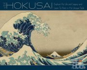 The Art of Hokusai – Explore His Life and Legacy and Learn to Paint in His Unique Style (PDF)