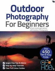 Outdoor Photography For Beginners – 8th Edition 2021 (PDF)