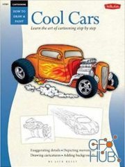 Cool Cars – Cartooning – Learn the Art of Cartooning, Step by Step (EPUB)