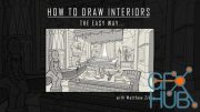 How to Draw Interiors - 'The Easy Way'