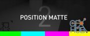 Position Matte 2.1 Plugin for After Effects